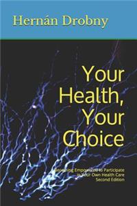 Your Health, Your Choice