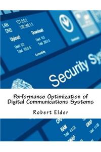 Performance Optimization of Digital Communications Systems