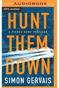 Hunt Them Down