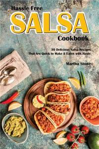 Hassle Free Salsa Cookbook