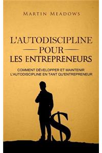 L'autodiscipline pour les entrepreneurs