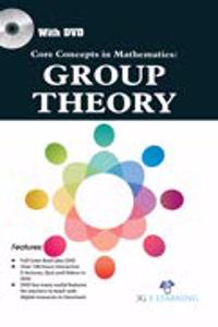 Core Concepts In Mathematics Group Theory (Book With Dvd)