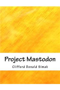 Project Mastodon