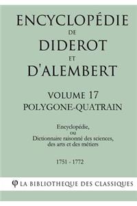 Encyclopédie de Diderot et d'Alembert - Volume 17 - POLYGONE-QUATRAIN
