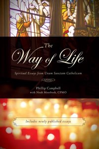 Way of Life: Spiritual Essays from Unam Sanctam Catholicam