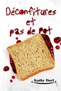 Déconfitures et pas de pot