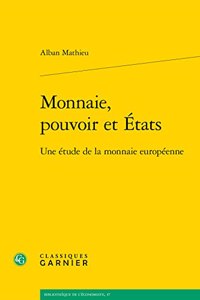 Monnaie, Pouvoir Et Etats