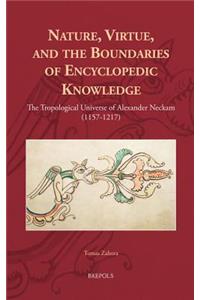 Nature, Virtue, and the Boundaries of Encyclopaedic Knowledge
