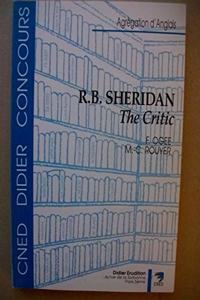 R. B. Sheridan, 'the Critic