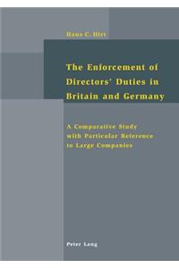 Enforcement of Directors' Duties in Britain and Germany