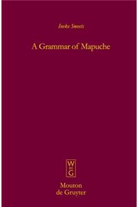 A Grammar of Mapuche