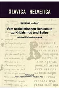 Vom sozialistischen Realismus zu Kritizismus und Satire