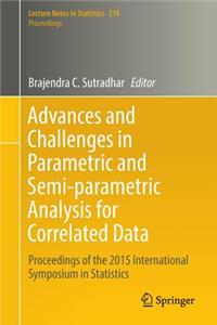 Advances and Challenges in Parametric and Semi-Parametric Analysis for Correlated Data