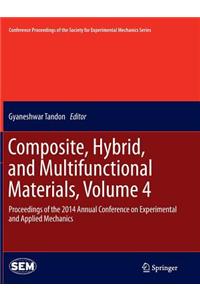 Composite, Hybrid, and Multifunctional Materials, Volume 4