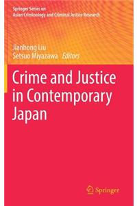 Crime and Justice in Contemporary Japan