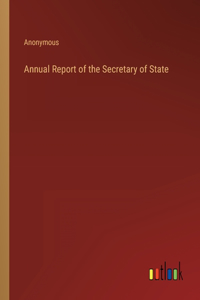 Annual Report of the Secretary of State