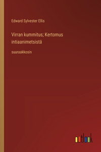 Virran kummitus; Kertomus intiaanimetsistä