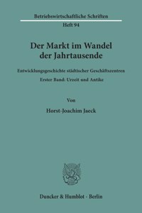 Der Markt Im Wandel Der Jahrtausende