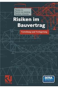 Risiken Im Bauvertrag: Verteilung Und Verlagerung