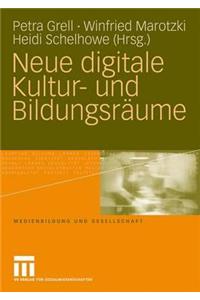 Neue Digitale Kultur- Und Bildungsräume