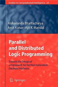 Parallel and Distributed Logic Programming