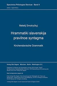 Hrammatiki slavenskija pravilnoe syntagma. Kirchenslavische Grammatik