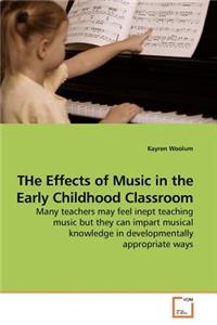 Effects of Music in the Early Childhood Classroom
