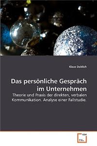 persönliche Gespräch im Unternehmen