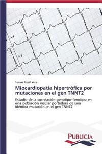 Miocardiopatía hipertrófica por mutaciones en el gen TNNT2