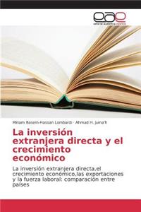 inversión extranjera directa y el crecimiento económico