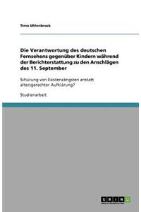 Die Verantwortung des deutschen Fernsehens gegenüber Kindern während der Berichterstattung zu den Anschlägen des 11. September