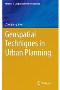 Geospatial Techniques in Urban Planning