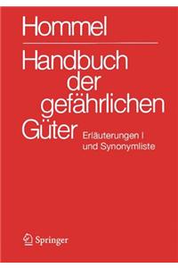 Handbuch der gefahrlichen Guter. Erlauterungen I und Synonymliste