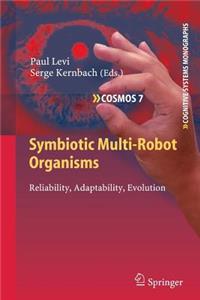 Symbiotic Multi-Robot Organisms