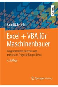 Excel + VBA Fur Maschinenbauer: Programmieren Erlernen Und Technische Fragestellungen Losen