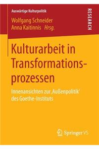 Kulturarbeit in Transformationsprozessen