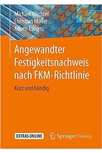 Angewandter Festigkeitsnachweis Nach Fkm-Richtlinie