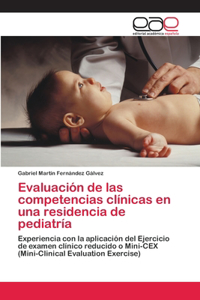 Evaluación de las competencias clínicas en una residencia de pediatría