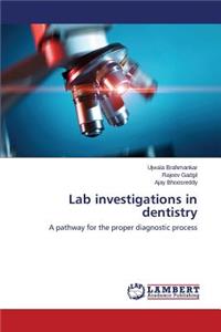 Lab Investigations in Dentistry