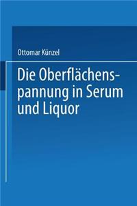 Die Oberflächenspannung in Serum Und Liquor