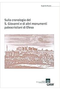 Sulla Cronologia del S. Giovanni E Di Altri Monumenti Paleocristiani Di Efeso