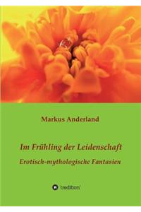 Im Frühling der Leidenschaft