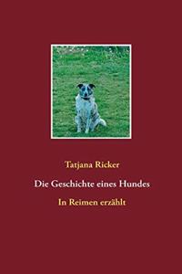 Die Geschichte eines Hundes