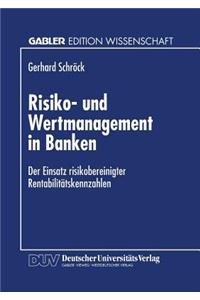 Risiko- und Wertmanagement in Banken