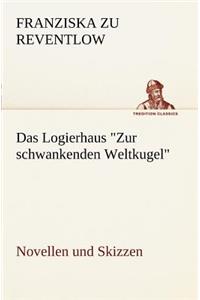 Das Logierhaus Zur Schwankenden Weltkugel