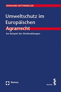 Umweltschutz Im Europaischen Agrarrecht