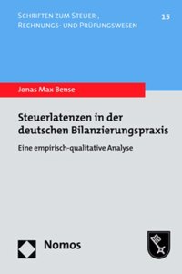 Steuerlatenzen in Der Deutschen Bilanzierungspraxis