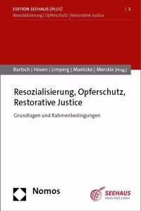 Resozialisierung, Opferschutz, Wiedergutmachung