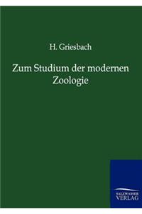 Zum Studium der modernen Zoologie