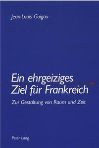 Ein Ehrgeiziges Ziel Fuer Frankreich